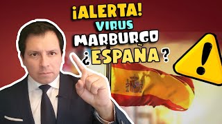 ¡ALERTA! ESPAÑA REPORTA CASO SOSPECHOSO DE VIRUS DE MARBURGO ¿RIESGO DE EPIDEMIA?