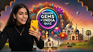 Hidden Gems of India Quiz: Discover Hidden Gems, Explore Hidden Gems, Celebrate Hidden Gems!