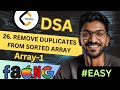 Array-1 | 26. Remove Duplicates from Sorted Array | 🔥 Beginner, Medium & Advanced Level! #easy