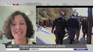 Crime I Impact on heightened police patrols: Vanya Gastrow