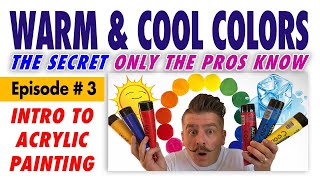 The Difference between WARM and COOL colors EXPLAINED! – Free Intro to Acrylic Painting Class #3
