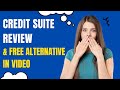 Credit Suite Review & Free Alternative