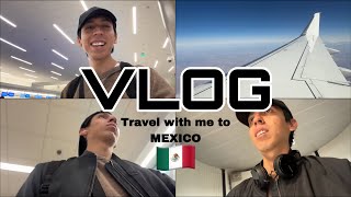 Travel with me to Mexico! 🇲🇽 (Vlog #11)