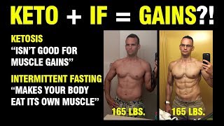 Muscle Gains While In Ketosis & Intermittent Fasting?