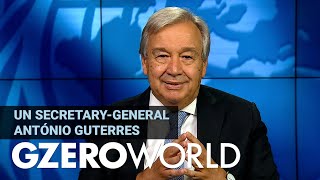 An Interview with UN Secretary-General António Guterres | UNGA75 | GZERO World
