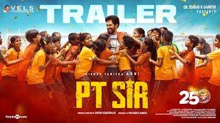 PT Sir -  Trailer | Hiphop Tamizha | Kashmira Pardeshi | Karthik Venugopalan | V