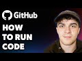 How to Run Github Code (Full 2025 Guide)