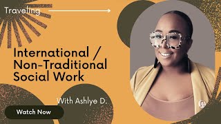 International Social Work | Non Traditional SW | Social Work Month