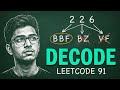Decode Ways Was TRICKY Until I Thought About It Like This (LeetCode 91)