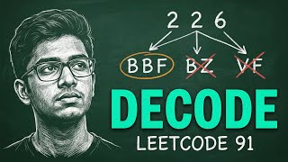 Decode Ways Was TRICKY Until I Thought About It Like This (LeetCode 91)