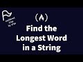 [STEP BY STEP] FreeCodeCamp - Find the Longest Word in a String
