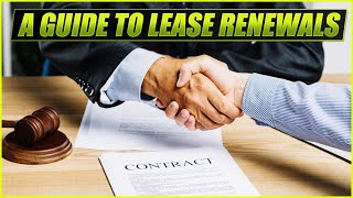 A Quick Guide to Lease Renewals | Property Management