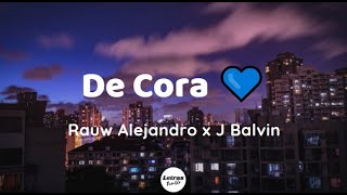 Rauw Alejandro & J Balvin — De Cora 💙 | (Letra/Lyrics)