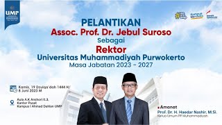 [LIVE] PELANTIKAN REKTOR UMP Assoc. Prof. Dr. Jebul Suroso - MASA JABATAN 2023-2027