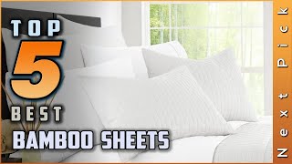 Top 5 Best Bamboo Sheets Review In 2023 | For Memory Foam Mattresses