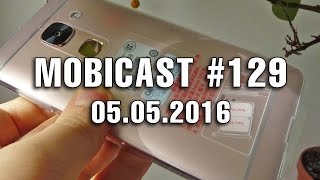 Mobicast #129 - Videocast săptămânal Mobilissimo.ro