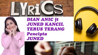 DIAN ANIC feat JUNED KANCIL - TERUS TERANG || Vidio Lirik