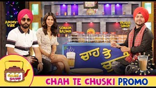 Chah Te Chuski ( Promo ) | Ammy Virk | Sonam Bajwa | Pitaara Tv