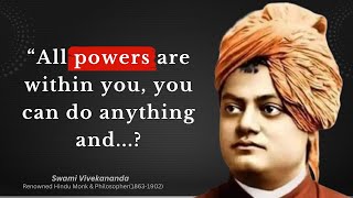 Famous Motivational Quotes of Swami Vivekananda | Swami Vivekananda Quotes About Life