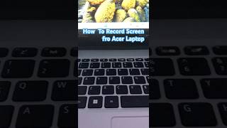 How to recording screen on ACER Laptop? #acer #learning