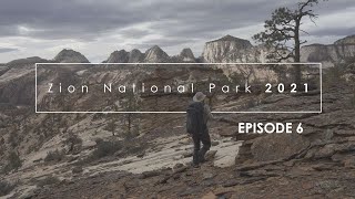 Photographing Zion, Fall 2021: Episode 6