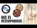 Que es la osteoporosis y porque se produce