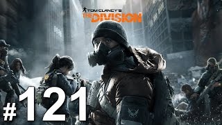 【The Division】 #121 たくさん狩り、たくさん狩られる