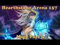 Hearthstone Arena - Mage - Deck #157 - Part #4