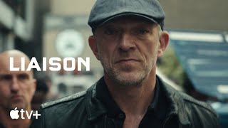 Liaison — Inside The Action | Apple TV