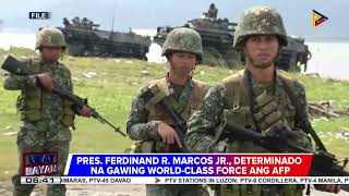 PBBM, tiniyak ang pagsisikap ng pamahalaan na gawing world-class force ang AFP