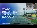 COMO DIRIGIR NA CHUVA NA RODOVIA