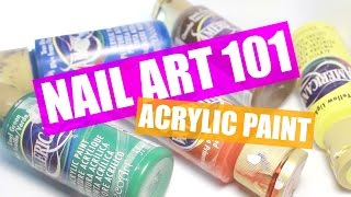 ACRYLIC PAINT | NAIL ART 101