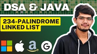 Palindrome Linked List | LeetCode 234 | Top Interview Question | Java DSA | Geekster