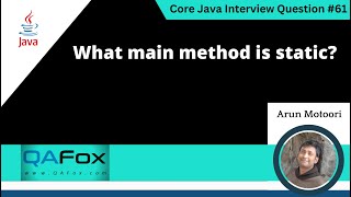 Why main method is static (Core Java Interview Question #61)