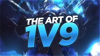 LL STYLISH | THE ART OF 1v9'ING!!!