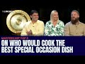 MasterChef Australia Top 3 On Who Would Cook The Best Special Occasion Dish