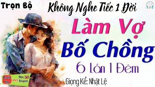 Radio Tâm sự thầm kín đêm khuya: Ly Kỳ Chuyện Bố Chồng Làm Chồng Con Dâu - Đọc truyện đêm khuya