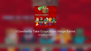 I Constantly Take Crops from Village Farms - A Minecraft Parody of Panic! at the Disco