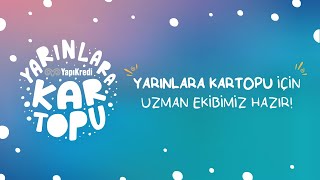 Yarınlara Kartopu için uzman ekibimiz hazır!