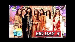 Good Morning Pakistan - Eid Special Day 3 - ARY Digital