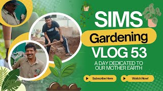 🌎GARDENING @SIMS_PUNE  WITH THE 🤝OG's🌱 | VLOG 53 | CSR WORK FOR MOTHER EARTH #sims #mba #trending