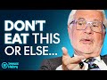 Warning: STOP EATING These Foods To Prevent Disease & LIVE LONGER | Dr. Steven Gundry