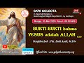 Kebaktian Online GKRI Golgota 5 Mei 2024 | Bukti-Bukti Bahwa Yesus Adalah Allah (18) | Pk. 17.00 WIB