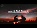 Acoustic Rock Romantic | Guns N' Roses, Bon Jovi, Scorpions Greatest Hits