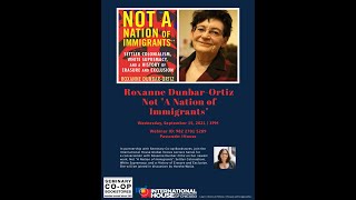 “Not ‘A Nation of Immigrants’” with Roxanne Dunbar-Ortiz
