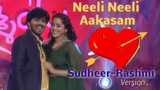 Neeli Neeli Akasam Cover Video Song Sudheer-Rashmi version | Sid Sriram