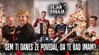 DEJAN DOGAJA Z DRUŽINO - SEM TI DANES ŽE POVEDAL, DA TE RAD IMAM? (Official Video)