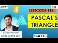 Coding Pascal’s Triangle Step by Step | Leetcode 118 | JavaScript | 3 Intuitions-Best explanation!
