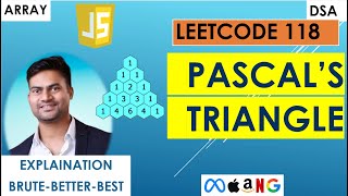 Coding Pascal’s Triangle Step by Step | Leetcode 118 | JavaScript | 3 Intuitions-Best explanation!