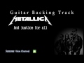 metallica and justice for all guitar backing track w vocals